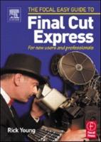 The Focal Easy Guide to Final Cut Express