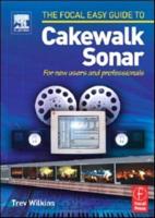 The Focal Easy Guide to Cakewalk Sonar