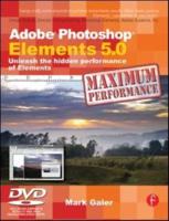 Adobe Photoshop Elements 5.0 Maximum Performance