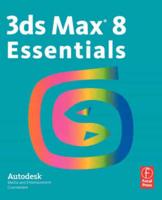 Autodesk 3Ds Max 8 Essentials