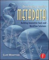 Developing Quality Metadata