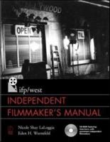 IFP/West Independent Filmmaker's Manual