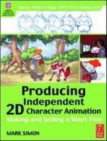 Producing Independent 2D Character Animation