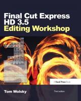 Final Cut Express HD 3.5 Editing Workshop