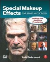 Special Makeup Effects for Stage and Screen