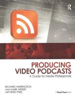 Producing Video Podcasts