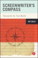 Screenwriter's Compass: Character As True North