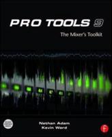 Pro Tools 9. The Mixer's Toolkit