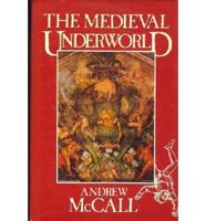The Medieval Underworld