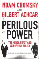 Perilous Power:The Middle East and U.S. Foreign Policy (TPB) (OM)