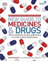 BMA New Guide to Medicine & Drugs