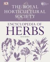 The Royal Horticultural Society Encyclopedia of Herbs