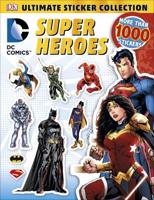 DC Comics Super Heroes Ultimate Sticker Collection