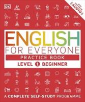 English for Everyone. Level 1, Beginner Practice Book