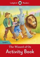 The Wizard of Oz Activity Book - Ladybird Readers Level 4