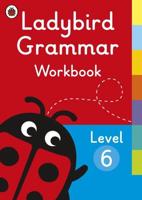 Ladybird Grammar Workbook. Level 6