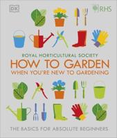 How to Garden When You're New to Gardening