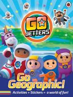 Go Jetters: Go Geographic!