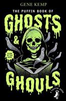 The Puffin Book of Ghosts & Ghouls