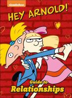 The Hey Arnold! Guide to Relationships