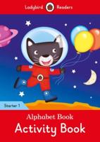 Alphabet Book Activity Book - Ladybird Readers Starter Level 1