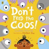 Don't Feed the Coos!