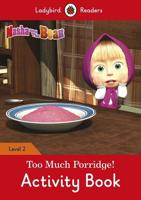 Too Much Porridge!. Activity Book