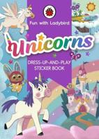 Fun With Ladybird: Dress-Up-And-Play Sticker Book: Unicorns