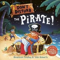 Don't Disturb the Pirate