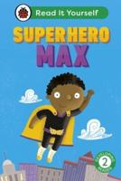 Superhero Max