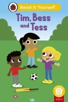Tim, Bess and Tess