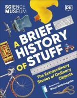A Brief History of Stuff