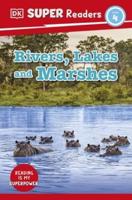 Rivers, Lakes and Marshes