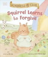 Squirrel Learns to Forgive