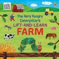 The Very Hungry Caterpillar's Lift-and-Learn Farm