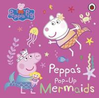 Peppa's Pop-Up Mermaids