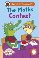 Ladybird Class - The Maths Contest: Read It Yourself - Level 1 Early Reader