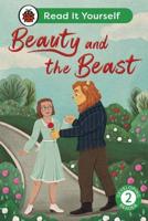 Beauty and the Beast:  Read It Yourself - Level 2 Developing Reader