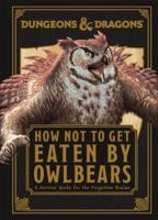 How Not to Get Eaten by Owlbears