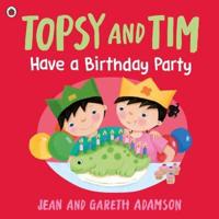 Topsy and Tim Have a Birthday Party