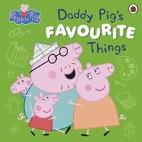 Peppa Pig: Daddy Pig's Favourite Things