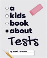 A Kids Book About Tests