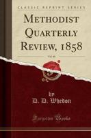Methodist Quarterly Review, 1858, Vol. 40 (Classic Reprint)