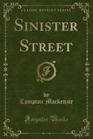 Sinister Street (Classic Reprint)