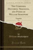 The Comedies, Histories, Tragedies, and Poems of William Shakspere, Vol. 2