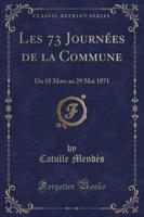 Les 73 Journï¿½es De La Commune