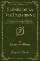 Scï¿½nes De La Vie Parisienne, Vol. 1