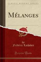 Mï¿½langes (Classic Reprint)