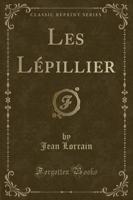 Les Lï¿½pillier (Classic Reprint)