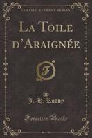 La Toile D'Araignï¿½e (Classic Reprint)